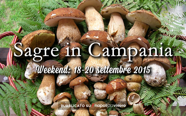 Sagre Da Non Perdere In Campania Weekend Settembre